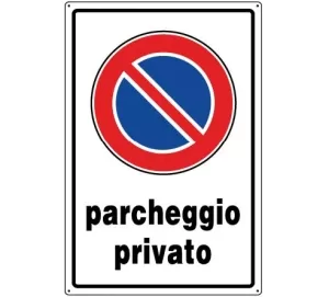 CARTELLO IN ALLUMINIO PARCHEGGIO PRIVATO 0540.00.80 D&B