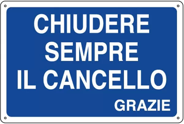 Cartello all. chiudere il cancello 0410.39.90 d&b