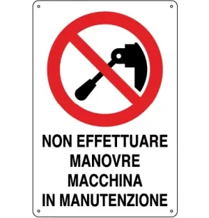 CARTELLO ALL. NON EFFETTUARE MANOVRE 0110.63.40 D&B